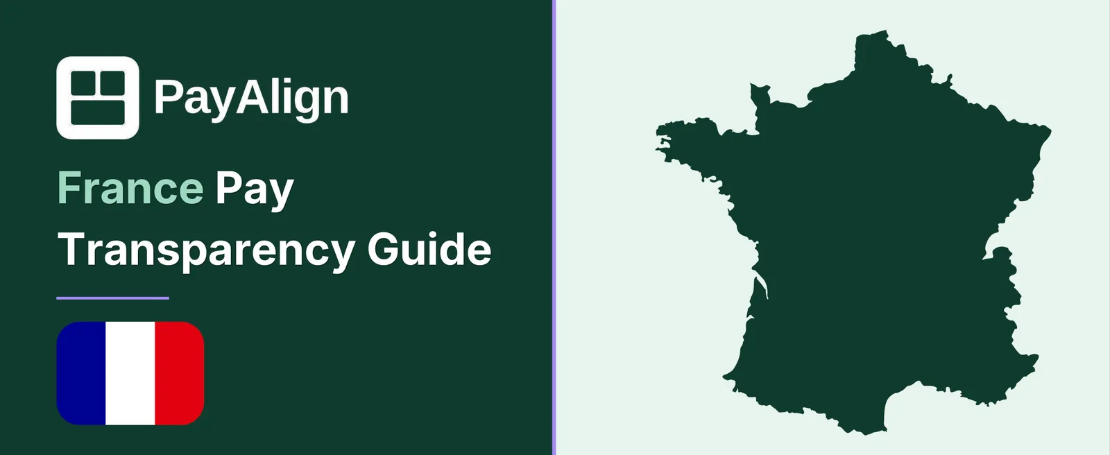 EU Pay Transparency Directive in France — PayAlign Compliance Guide