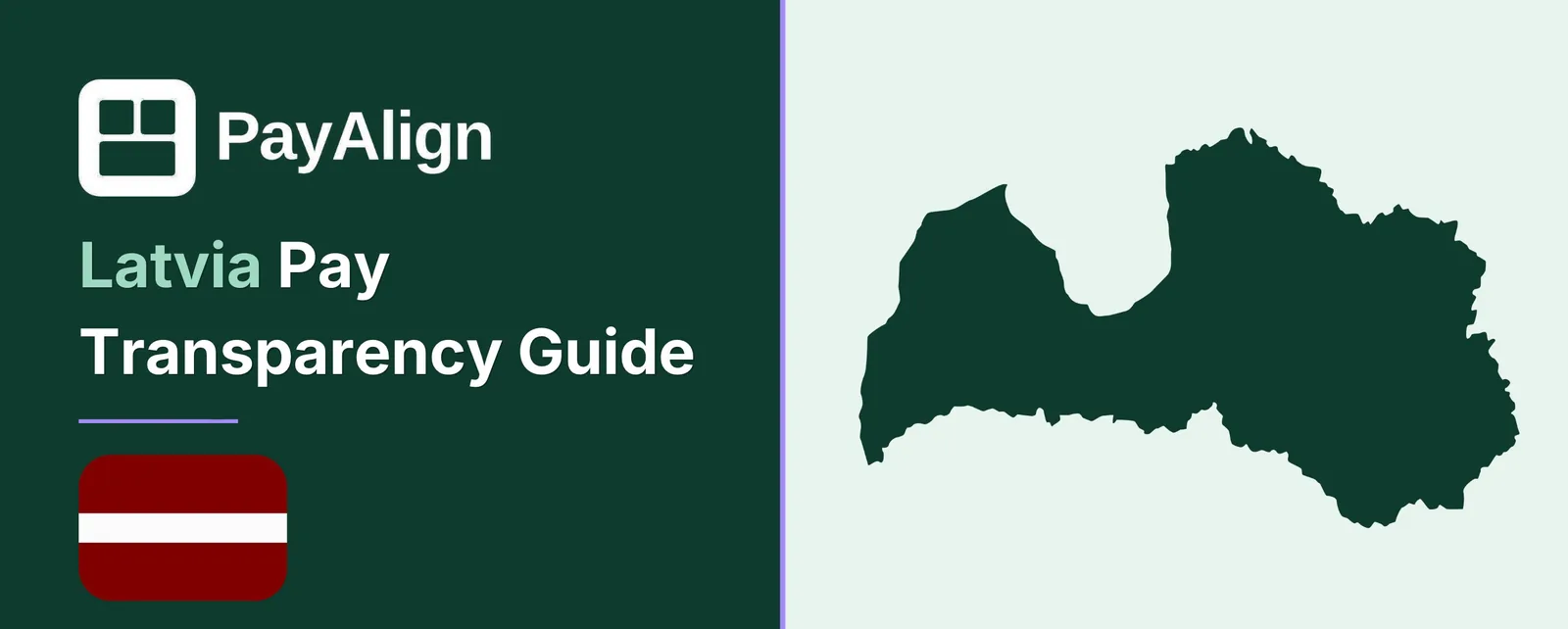 EU Pay Transparency Directive in Latvia — PayAlign Compliance Guide