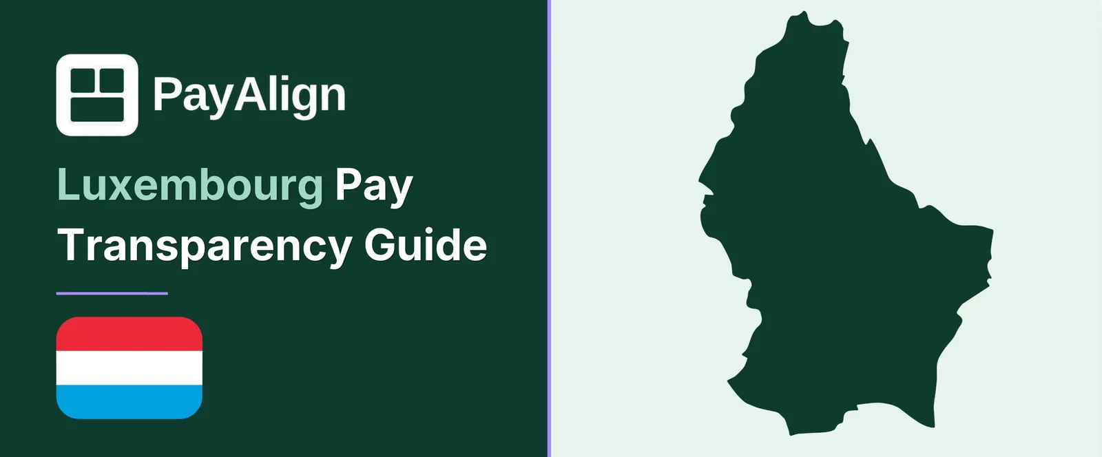 EU Pay Transparency Directive in Luxembourg — PayAlign Compliance Guide