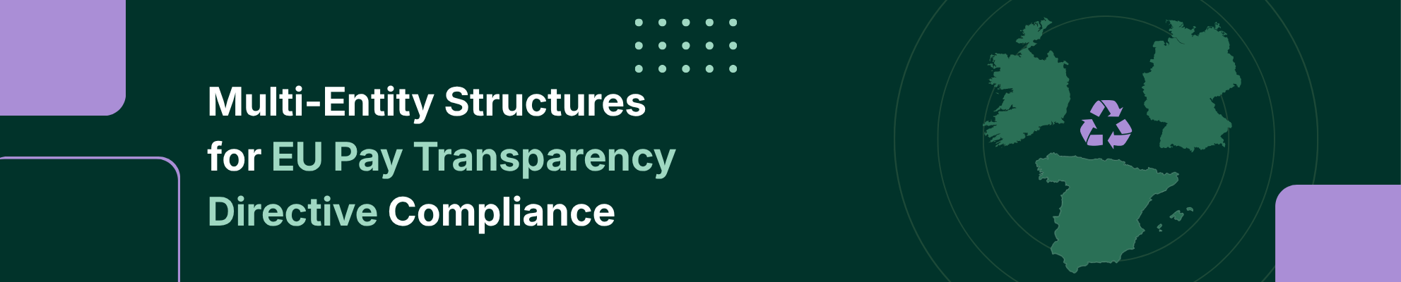 Multi-Entity Structures for EUPTD Compliance